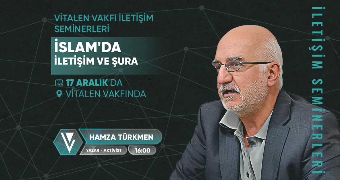 Vitalen Vakfı İletişim Seminerleri 3. Oturumu 